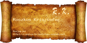 Roszkos Krisztofer névjegykártya